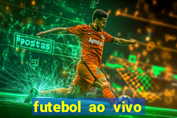 futebol ao vivo futebol muleke